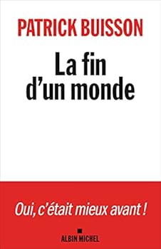 Paperback La Fin d'un monde: Une histoire de la révolution petite-bourgeoise [French] Book