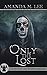 Only the Lost (A Death Gate Grim Reapers Thriller Book 3)