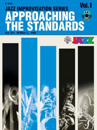 Approaching the Standards, Vol. 1: Bb (Jazz Improvisation)