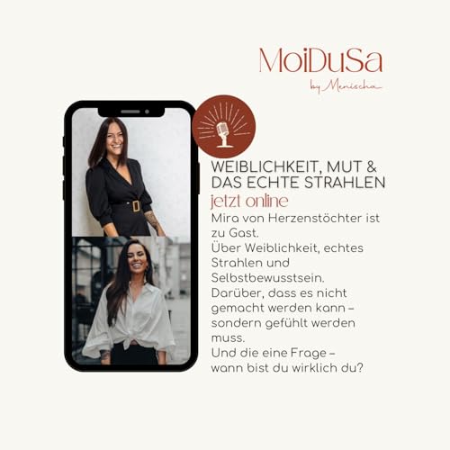Weiblichkeit, Mut & das echte Strahlen &ndash; mit Mira von Herzenst&ouml;chter