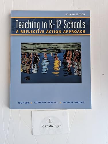 Teaching In K-12 Schools: A Reflective Action Approach