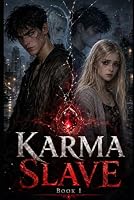 Karma Slave: 18 Scars 1096328119 Book Cover