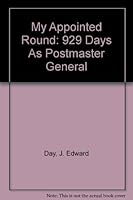 My Appointed Round: 929 Days As Postmaster General 0870121499 Book Cover