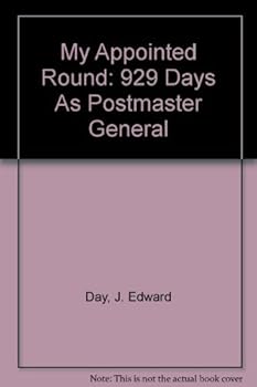 Hardcover My Appointed Round: 929 Days As Postmaster General Book