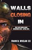 Walls Closing In: The First World War: December 1914-April 1915
