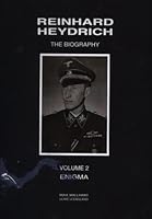 Reinhard Heydrich: the biography Vol. 2: Enigma 0953757765 Book Cover