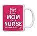 Mother's Day Gift I'm a Mom and a Nurse Nothing Scares Me RN Nurse Gift Mom Mug Tea Cup Pink