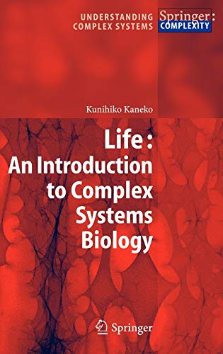 Télécharger Life: An Introduction to Complex Systems Biology PDF