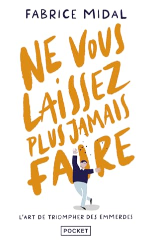 Ne vous laissez plus jamais faire