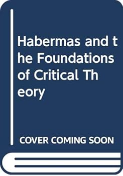 Paperback Habermas and the Foundations of Critical Theory Book