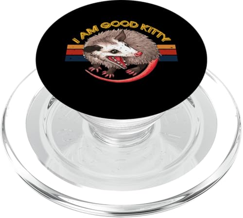 I Am Good Kitty Funny Opossum Funny Cat Pet Retro PopSockets PopGrip pour MagSafe
