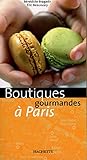  Boutiques gourmandes à Paris