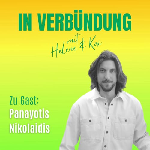 In Verb&uuml;ndung mit Panayotis Nikolaidis - Zwischen Elternschaft, Emotionen und strukturellem Wandel