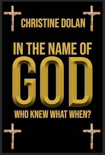In The Name Of God: Who Knew What When?