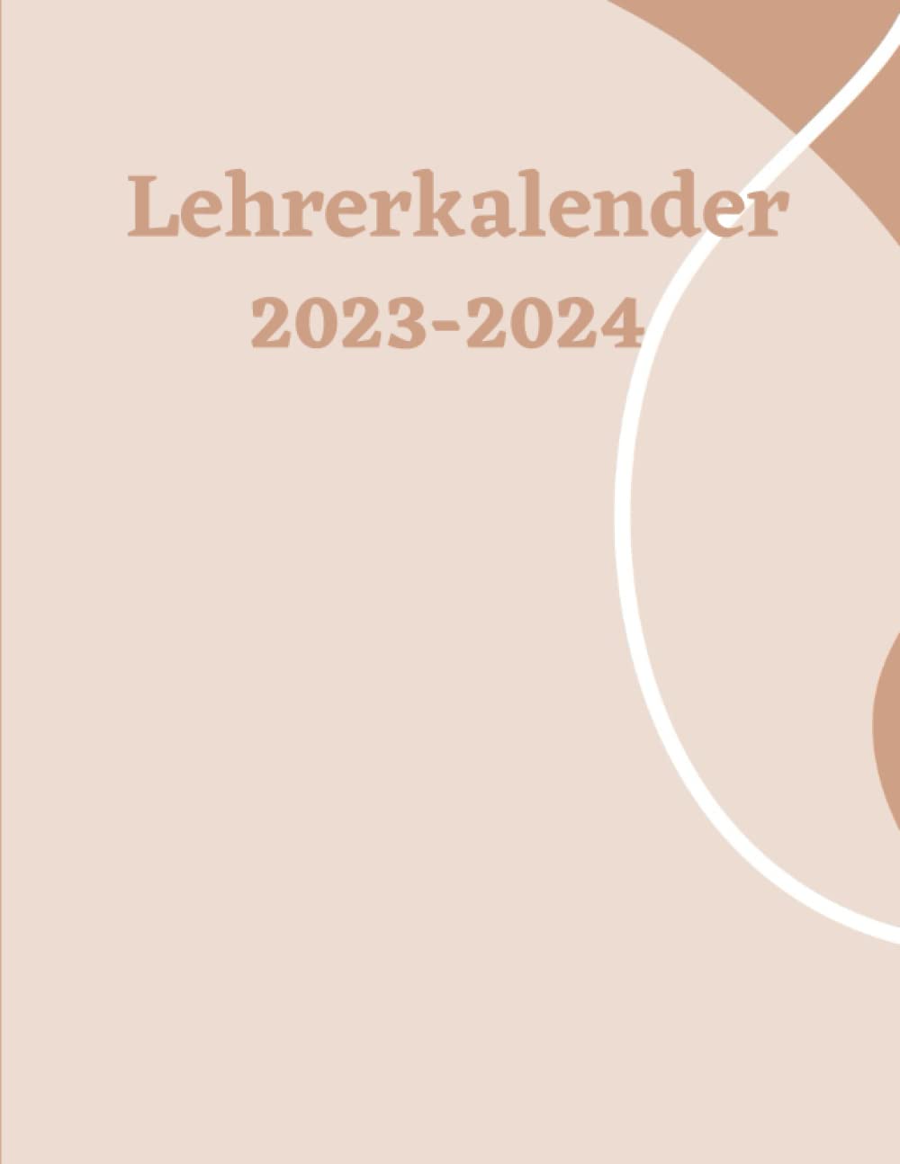 Lehrerkalender 2023-2024: Lehrerkalender 2023-2024: Unterrichtsplaner ( Wochenkalender) 2023/2024 .144Seiten/ Terminplaner für Lehrer von August ... ... 2023-2024/ (German Edition)