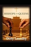 Bishops & Queens: Dirty Laundry