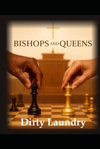 Bishops & Queens: Dirty Laundry