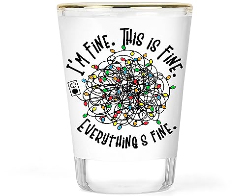Christmas Shot Glass | I'm Fine Everything's Fine | Christmas Party Shot Glasses | Funny XMAS Shot Glass | Xmas Gift | Christmas Glass | Merry Christmas Collectible Keepsake |