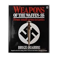 Weapons of the Waffen-Ss: From Small Arms to Tanks 0806974729 Book Cover