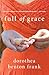 Full of Grace: A Novel