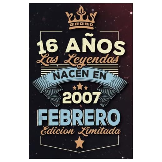 Las leyendas nacen en 16 años 2007 febrero: Ideas de regalos para hombres, ideas de cumpleaños 16 cumpleaños libro ideas de cumpleaños para hombre y regalo de nacimiento, regalo de cumpleaños