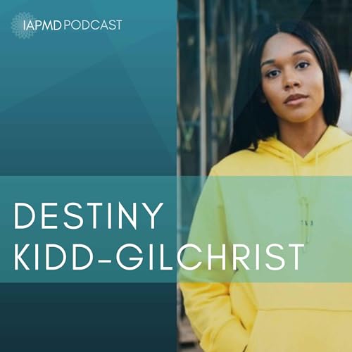 IAPMD meets Destiny Kidd-Gilchrist