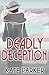 Deadly Deception (The Deadly Series)