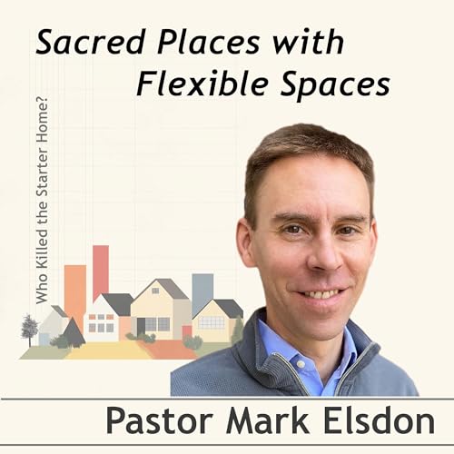 Sacred Places with Flexible Spaces. Conversation with Pastor Mark Elsdon