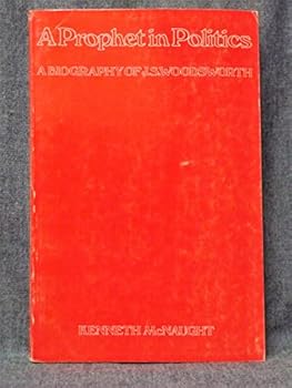 Paperback A Prophet in Politics : A Biography of J. S. Woodsworth Book