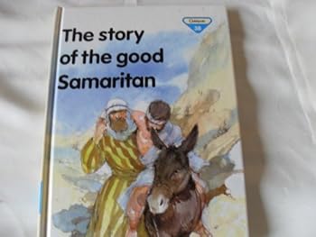 Hardcover The Story of the Good Samaritan (The Lion Story Bible, 38) Book