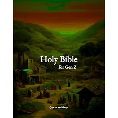 Gen Z Bible: Complete Old & New Testament