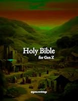 Gen Z Bible: Complete Old & New Testament B0D6FT15L9 Book Cover