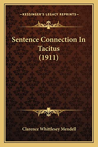 Sentence Connection In Tacitus (1911)