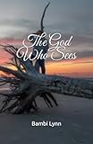 The God Who Sees