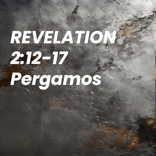 Revelation Hour - Revelation 2:12-17