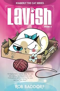 Paperback Lavish: Kimberly the Cat Series. Family-friendly middle-grade fiction. Book 2 (Kimberly the Cat Series. Funny Christian Adventure, for kids ages 8 to 12.) Book