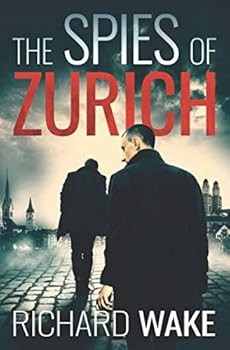 Paperback The Spies of Zurich (Alex Kovacs thriller series) Book