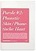 Parole No. 2: Phonetic Skin, Phonetische Haut