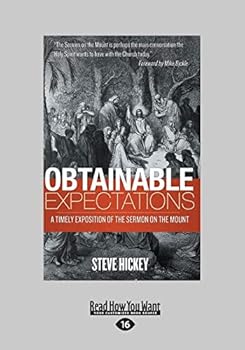 Paperback Obtainable Expectations: A Timely Exposition of the Sermon on the Mount (Large Print 16pt) Book