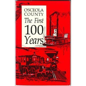 Paperback Osceola County: The First 100 Years Book