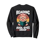Photo Gallery funny axolotl books kawaii reading til my axol-eyes droop felpa Photo Gallery funny axolotl books kawaii reading til my axol-eyes droop felpa