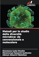 Metodi per lo studio della diversità microbica: da convenzionale a molecolare (Italian Edition) 6208703867 Book Cover