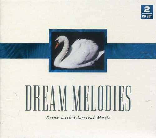Dream Melodies: Relax With Classical Music [Audio CD]