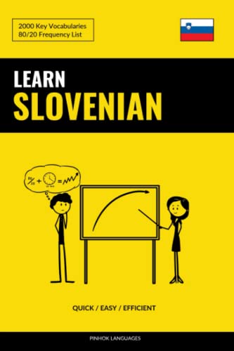 Learn Slovenian - Quick / Easy / Efficient: 2000 Key Vocabularies