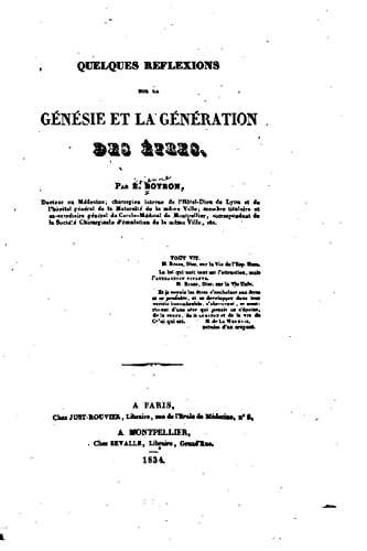 Quelques reflexions sur la génésie et la génération des êtres (French Edition)