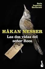 Las dos vidas del señor Roos (Serie Inspector Barbarotti, 3) (Crimen y misterio)