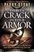 There's a Crack in Your Armor: Key Strategies to Stay Protected and Win Your Spiritual Battles