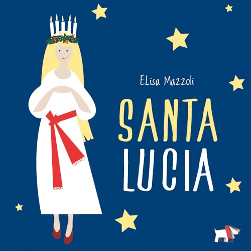 Santa Lucia. Ediz. a colori
