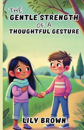 The Gentle Strength of a Thoughtful Gesture