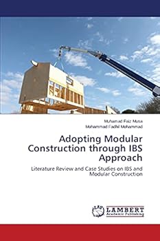 Paperback Adopting Modular Construction through IBS Approach Book
